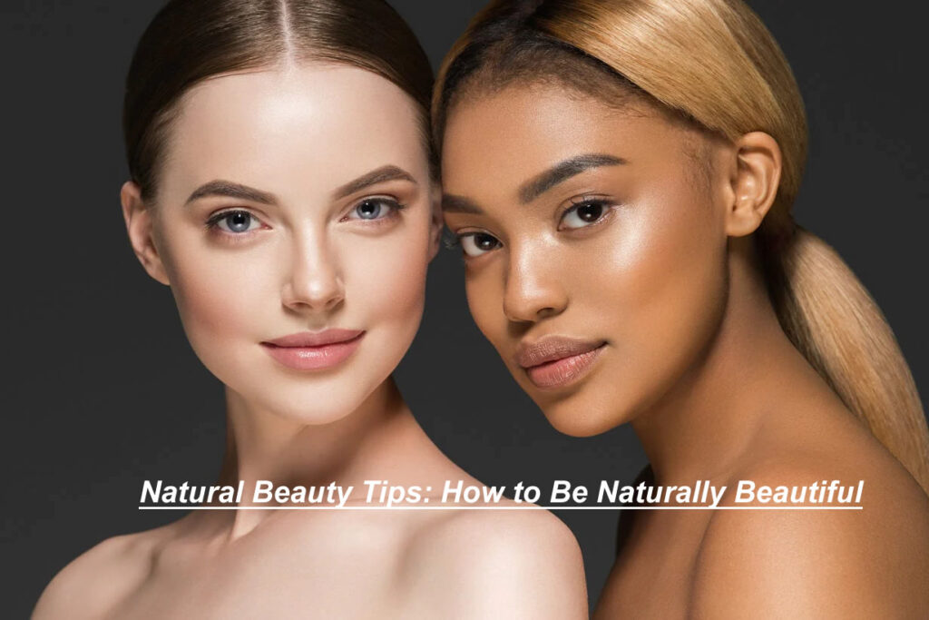 easy Natural Beauty Tips